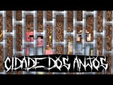 Minecraft: CIDADE DOS ANJOS #2 - PRISIONEIROS!!