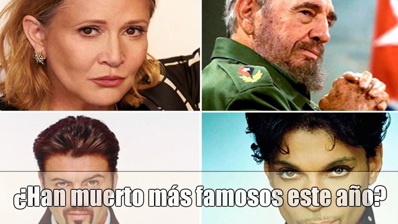 Es Falso Que Han Muerto Tantos Famosos. Lista desde Davie Bowie hasta Carrie Fisher