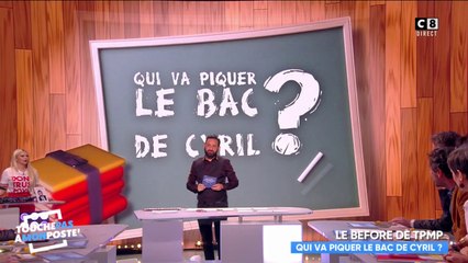 Qui va piquer le bac de Cyril ? Tous les coups sont permis !