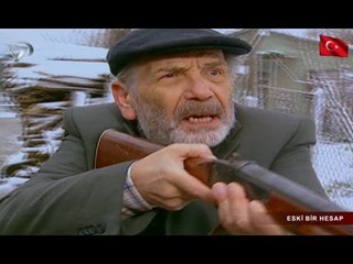 Eski Bir Hesap - Kanal 7 TV Filmi