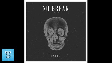 EXTRA - No Break (Audio)