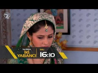 İki Yabancı 27. Bölüm Fragmanı - 7 Mart Salı