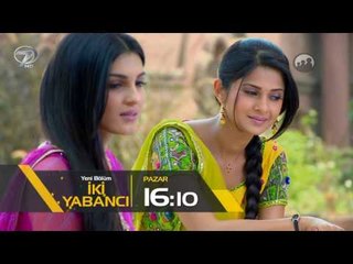 İki Yabancı 46. Bölüm Fragmanı - 26 Mart Pazar