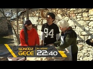 Gündüz Gece - 15 Nisan İzmir-Foça Tanıtım