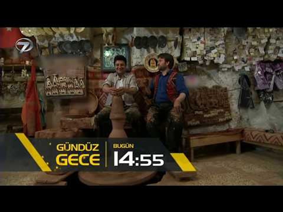Gündüz Gece - 17 Haziran Nevşehir - Avanos Tanıtım