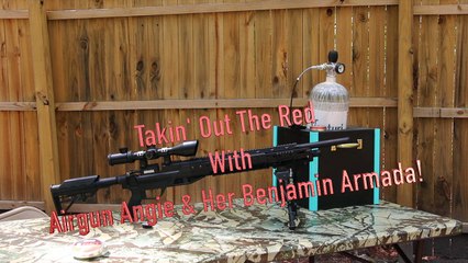 Taking The Red Out With Airgun Angie & Her Benjamin Armada!