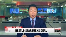 Nestle to pay Starbucks US$7.15 billion in coffee licensing deal
