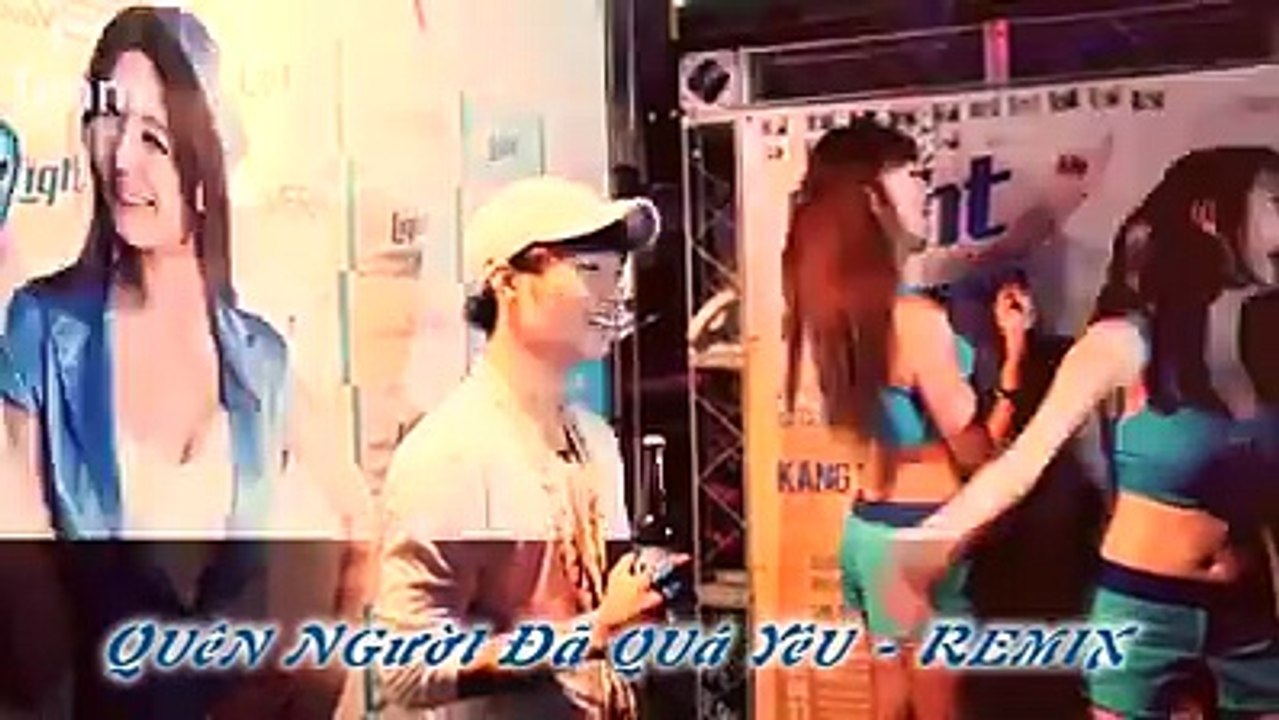 Quen người da qua yeu remix