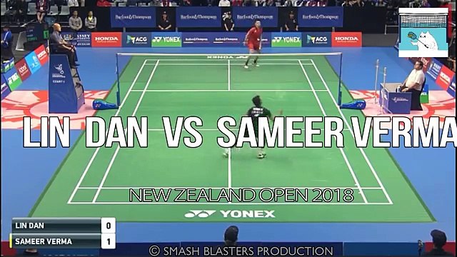 LIN DAN vs SAMEER VERMA New Zealand Open 2018 Highlight BADMINTON