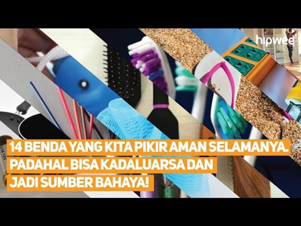 14 Benda yang Kita Pikir Aman Selamanya  Padahal Bisa Kadaluarsa dan Jadi Sumber Bahaya!