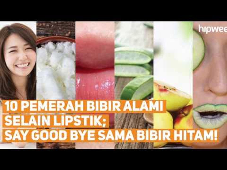 10 Pemerah Bibir Alami Selain Lipstik