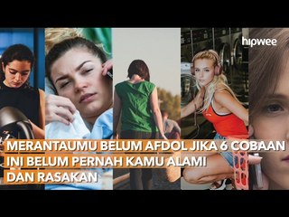 Merantaumu Belum Afdol Jika 6 Cobaan Ini Belum Pernah Kamu Alami