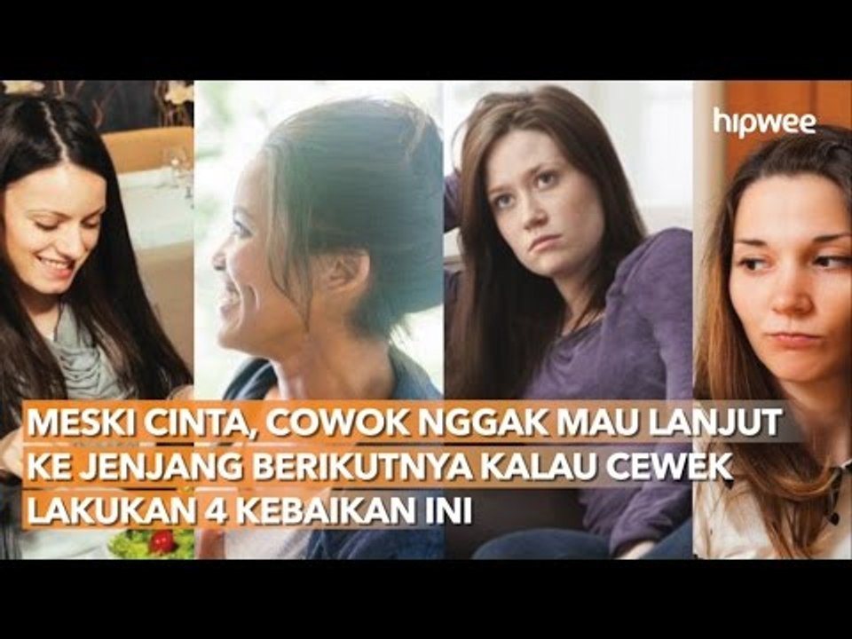 Meski Cinta, Cowok Nggak Mau Lanjut Ke Jenjang Berikutnya Kalau Cewek Lakukan 4 Kebaikan Ini