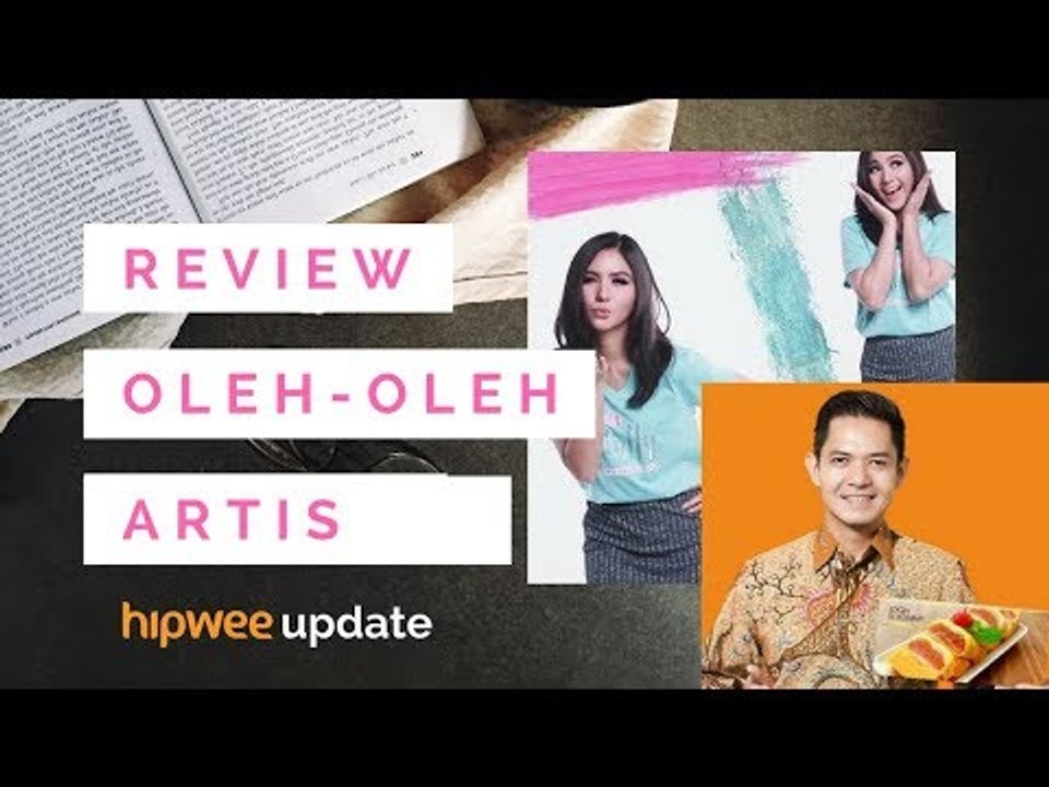 Hipwee Update: Review Oleh-oleh Kekinian dari Dude Harlino & Jessica Mila