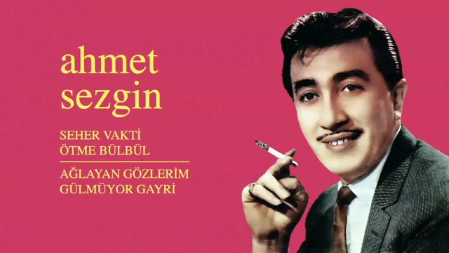 Ahmet Sezgin - Seher Vakti Ötme Bülbül / Ağlayan Gözlerim Gülmüyor Gayri (45'lik)