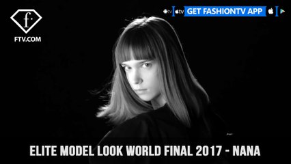 Nana from Ukraine for Elite Model Look World Final 2017 | FashionTV | FTV