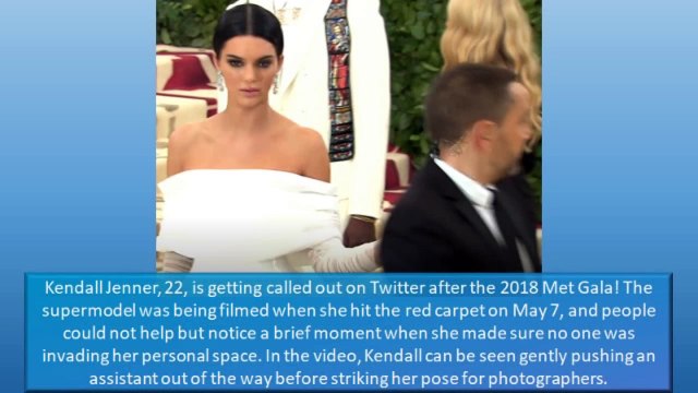 KENDALL JENNER CAUGHT PUSHING ASSISTANT OUT OF THE WAY - 2018 MET GALA RED CARPET
