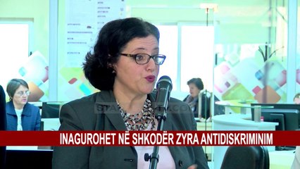 INAGUROHET NË SHKODËR ZYRA ANTIDISKRIMINIM