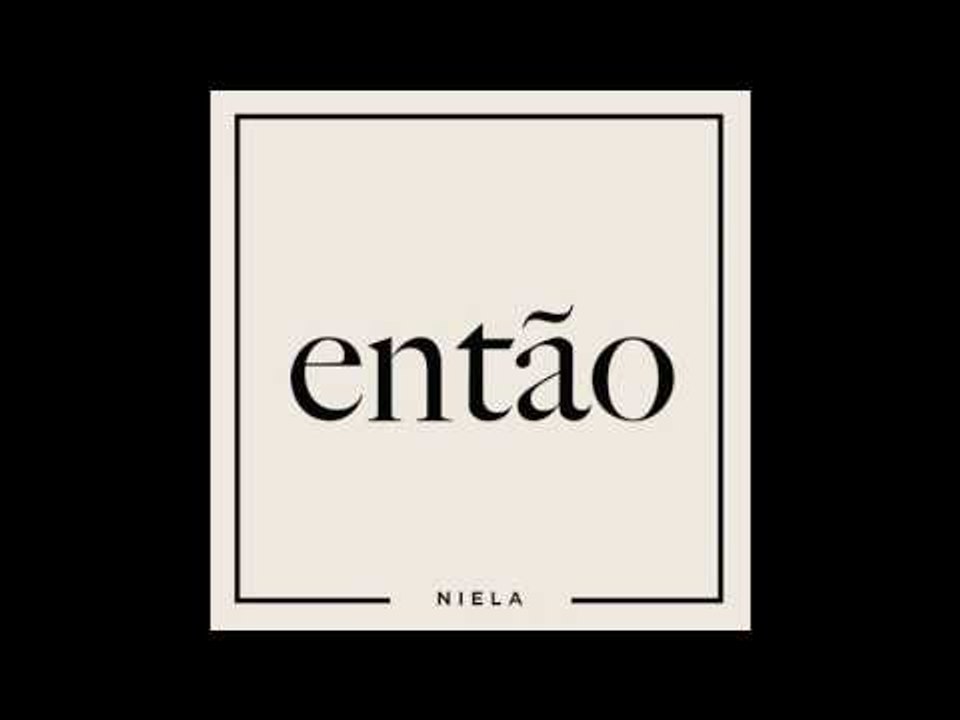 Niela - Então