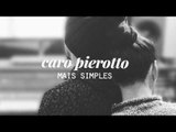 Caro Pierotto - Mais Simples (Lyrics Video)