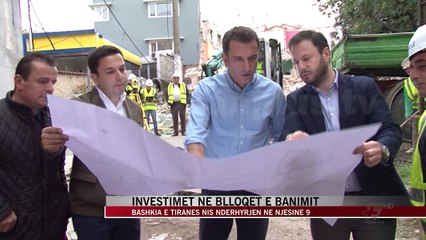 Investimet në blloqet e banimit - News, Lajme - Vizion Plus