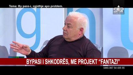BYPASI I SHKODRËS, ME PROJEKT “FANTAZI”