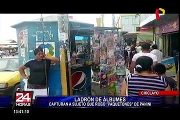 Chiclayo: capturan a ladrón de quioscos “especializado” en figuritas del mundial