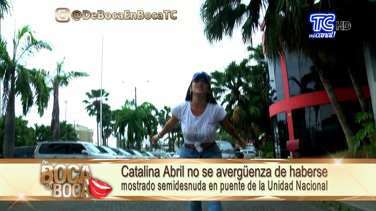 Catalina Abril no se avergüenza de haberse mostrado semidesnuda en puente de la Unidad Nacional