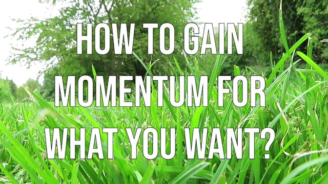 Abraham Hicks - How to gain momentum for what you want #18