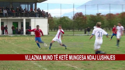VLLAZNIA MUND TË KETË MUNGESA NDAJ LUSHNJES