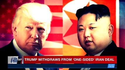 CLEARCUT | Trump withdraws from 'one-sided' Iran deal | Tuesday, May 8th 2018