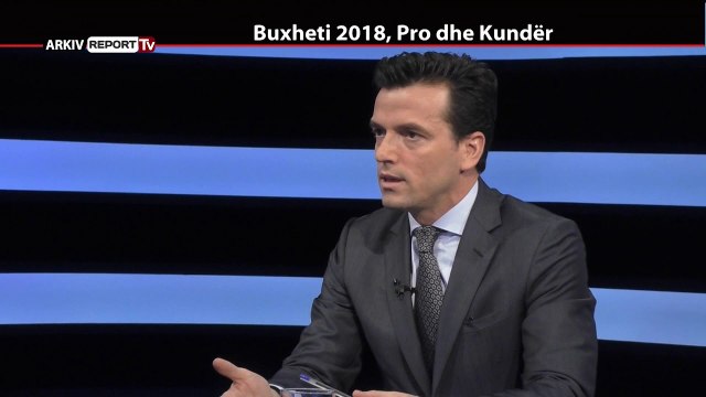 REPORT TV, REPOLITIX – BUXHETI 2018, PRO DHE KUNDER – PJESA E PARE