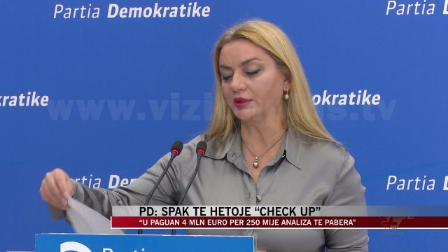 PD: SPAK të hetojë “check up” - News, Lajme - Vizion Plus