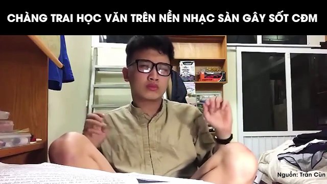 Nam thanh niên gây bão CĐM khi lầy lội học Văn, đọc Rap thơ ca vanh vách trên nền nhạc sàn