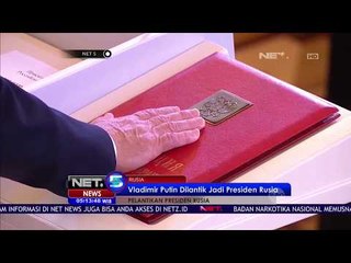 Vladimir Putin Dilantik Menjadi Presiden Rusia - NET 5