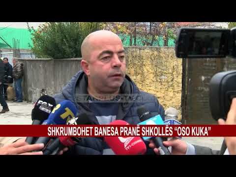 SHKRUMBOHET BANESA PRANË SHKOLLËS “OSO KUKA”