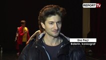 Report TV - Eno Peçi gjatë provave, koreografi me balerinët shqipatarë