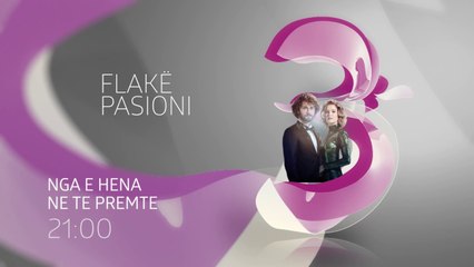 Flake pasioni|Parashikime|Episodi 45