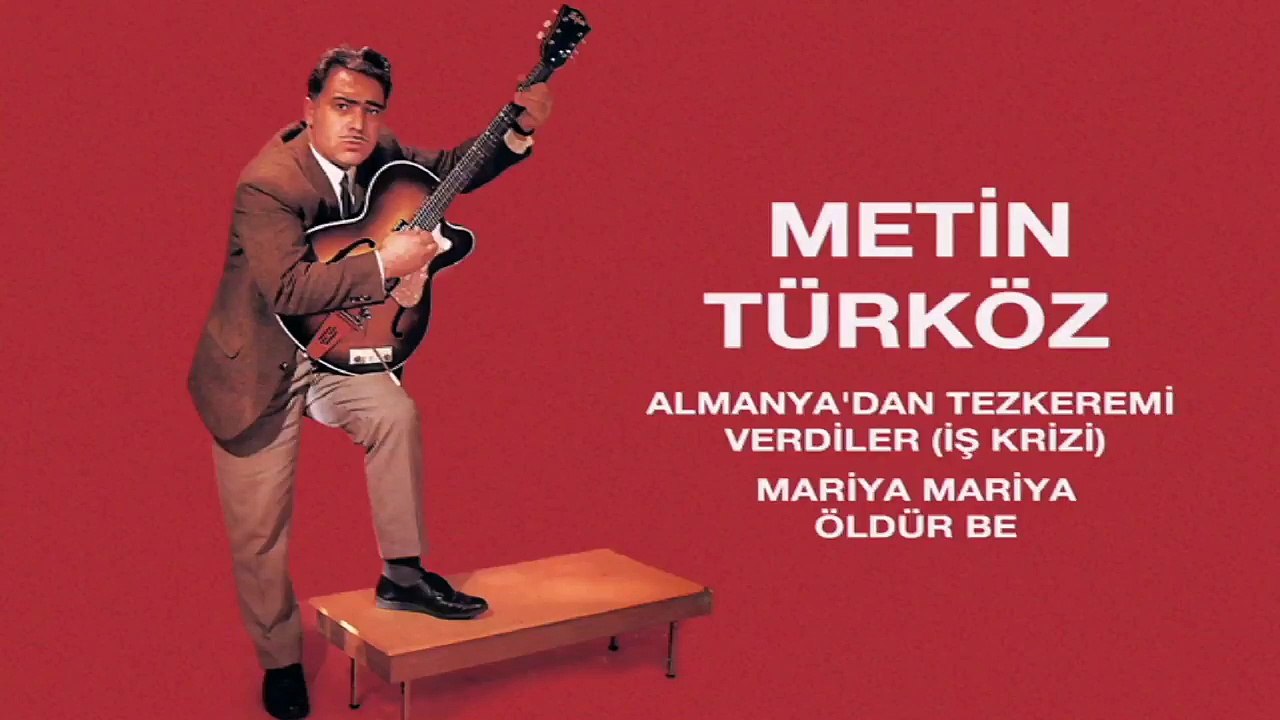 Metin Türköz - Almanya'dan Tezkeremi Verdiler (İş Krizi) / Mariya Mariya Öldür Beni (45'lik)