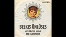 Belkıs Ünlüses - Aşkı Bir Oyun Sandım / Aşkı Tanımıyorum (45'lik)