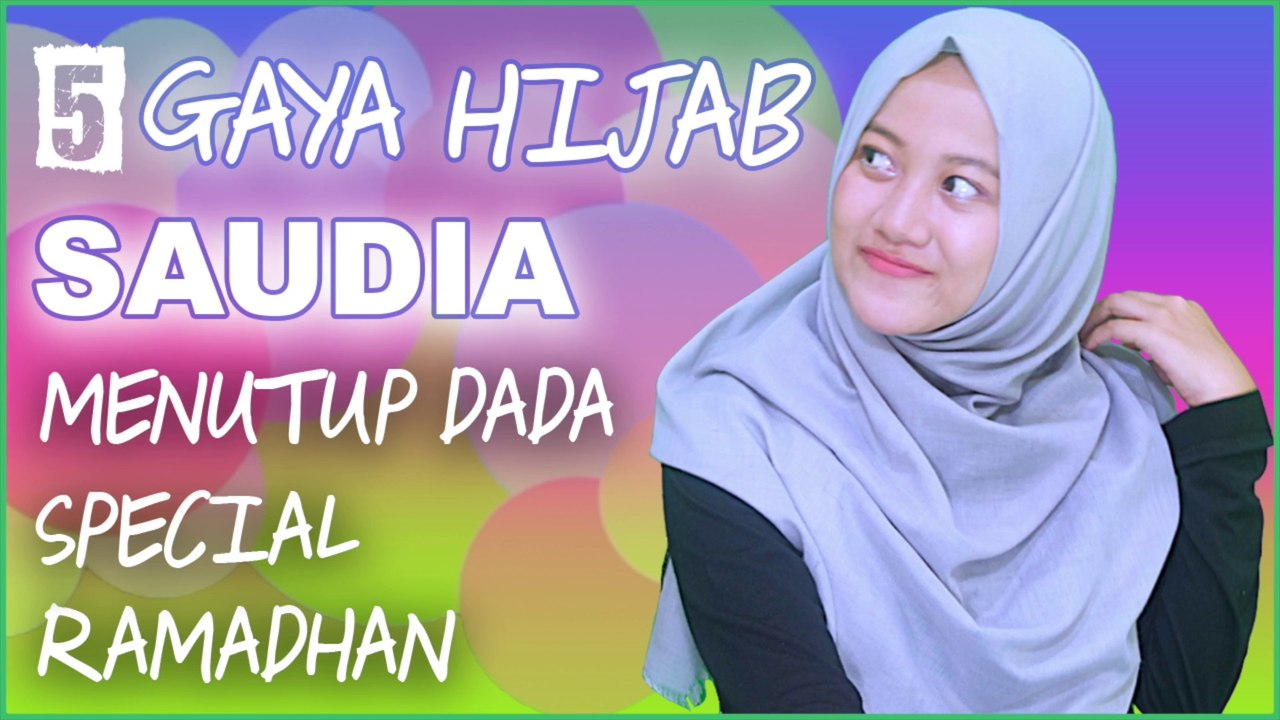 5 Gaya Hijab Saudia Menutup Dada Simpel Banget Spesial Ramadhan #NMY Hijab Tutorials