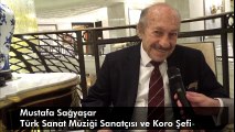 Türk Sanat Müziği Sanatçısı Sayın Mustafa Sağyaşar'ın Atatürk İle İlgili Düşünceleri