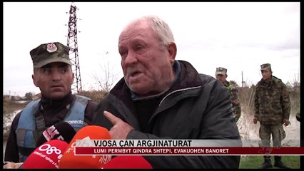 Vjosa çan argjinaturat, evakuohen banorët - News, Lajme - Vizion Plus