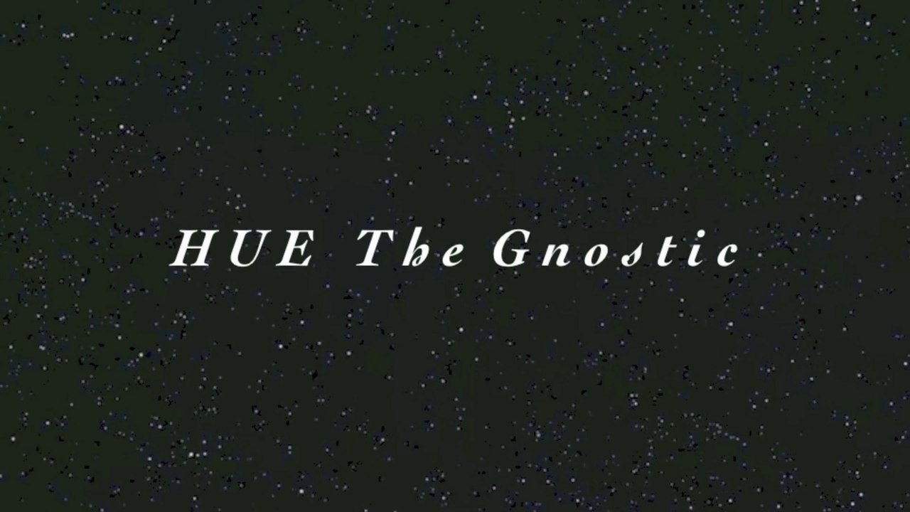 Speakers' Corner: HUE THE GNOSTIC