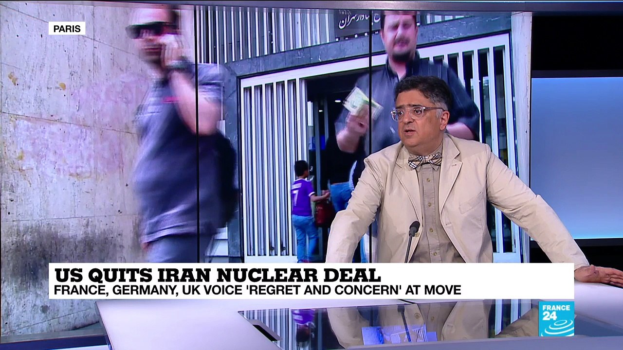 US quits Iran nuclear deal: "Any investor will think twice before investing"