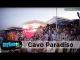 Cavo Paradiso  20 Years in Mykonos - Cavo Paradiso: Paradiso per clubbers di nome e di fatto