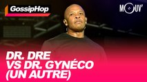 Dr. Dre VS Dr. Gynéco (un autre) #GOSSIPHOP