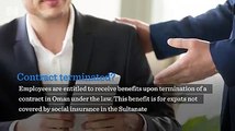 Was your work contract in Oman terminated? Watch this video to know what benefits terminated employees are entitled to in the Sultanate:Click here to read mor