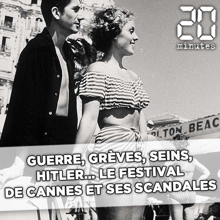 Guerre, grèves, seins, Hitler... Le Festival de Cannes et ses scandales