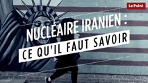 Nucléaire iranien : ce qu'il faut savoir